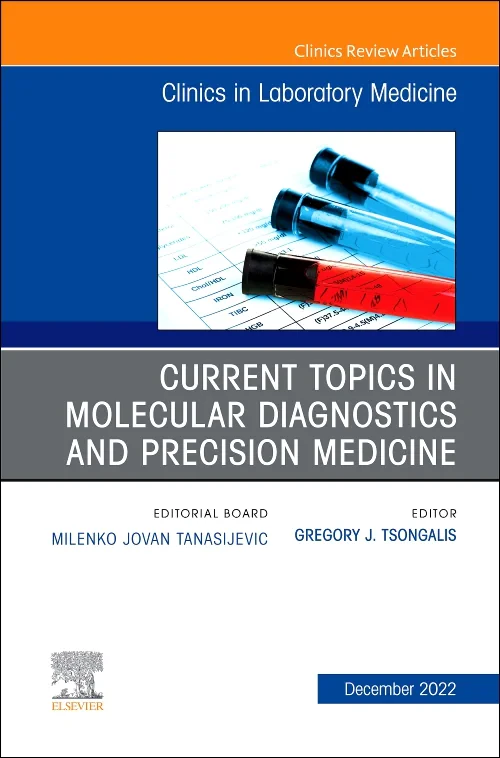 Current Topics in Molecular Diagnostics and Precis...