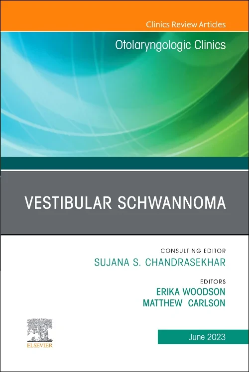 Vestibular Schwannoma, An Issue of Otolaryngologic...