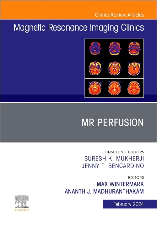 MR Perfusion, An Issue of Magnetic Resonance Imagi...