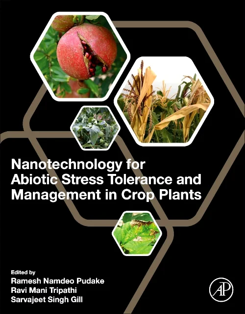Nanotechnology for Abiotic Stress Tolerance and Ma...