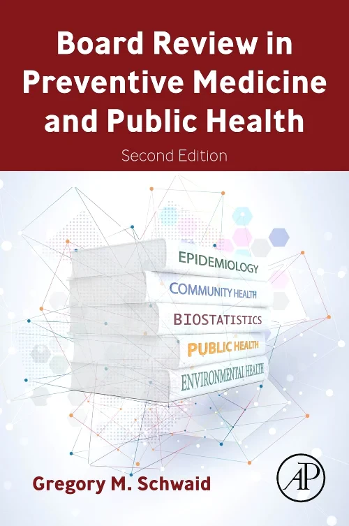 Board Review in Preventive Medicine and Public Hea...