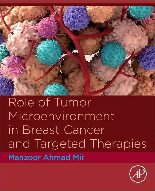 Role of Tumor Microenvironment in Breast Cancer an...
