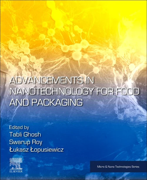 Advancements in Nanotechnology for Food and Packag...