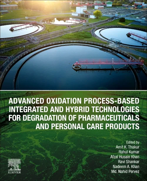 Advanced Oxidation Process-Based Integrated and Hy...