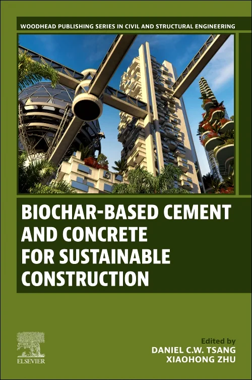 Biochar-Based Cement and Concrete for Sustainable ...