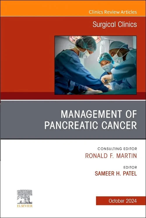 Management of Pancreatic Cancer, An Issue of Surgi...