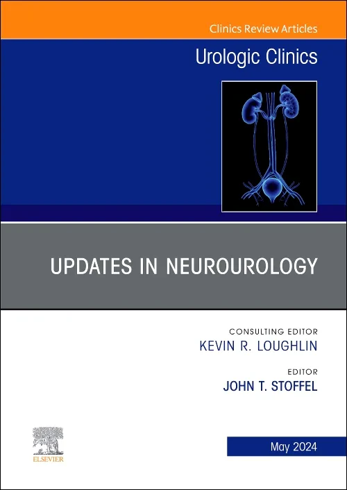 Updates in Neurourology, An Issue of Urologic Clin...