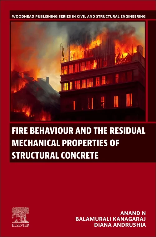 Fire Behaviour and the Residual Mechanical Propert...