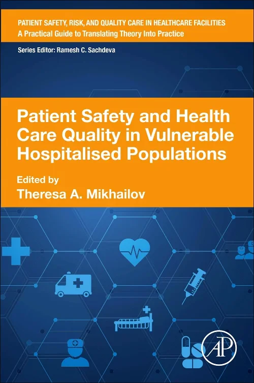 Patient Safety and Health Care Quality in Vulnerab...