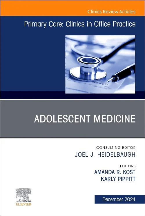 Adolescent Medicine, An Issue of Primary Care: Cli...