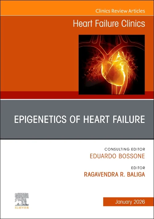 Epigenetics of Heart Failure, An issue of Heart Fa...