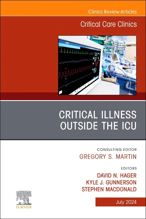 Critical Illness Outside the ICU, An Issue of Crit...