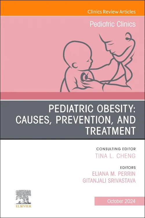 Pediatric Obesity: Causes, Prevention, and Treatme...