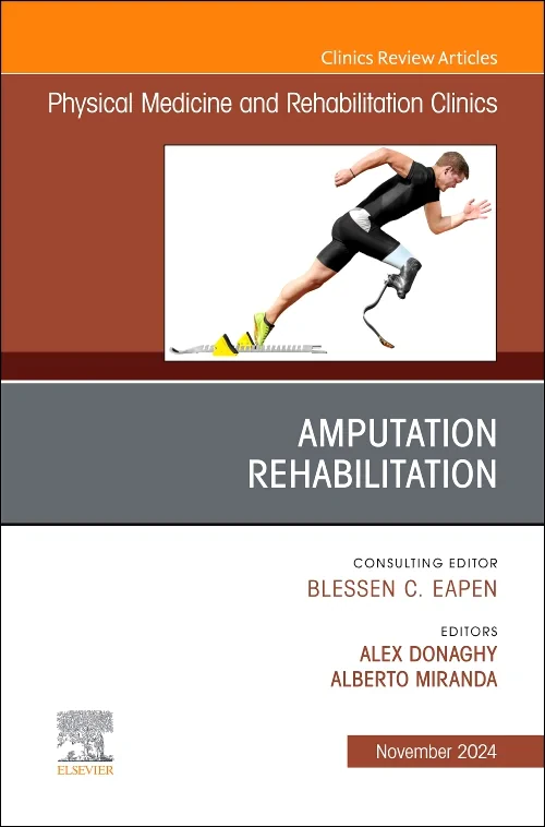 Amputation Rehabilitation, An Issue of Physical Me...