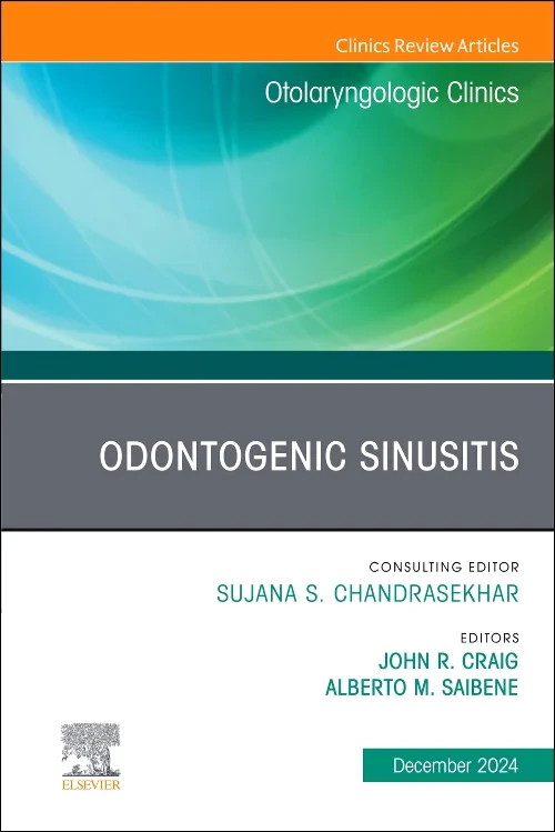 Odontogenic Sinusitis, An Issue of Otolaryngologic...