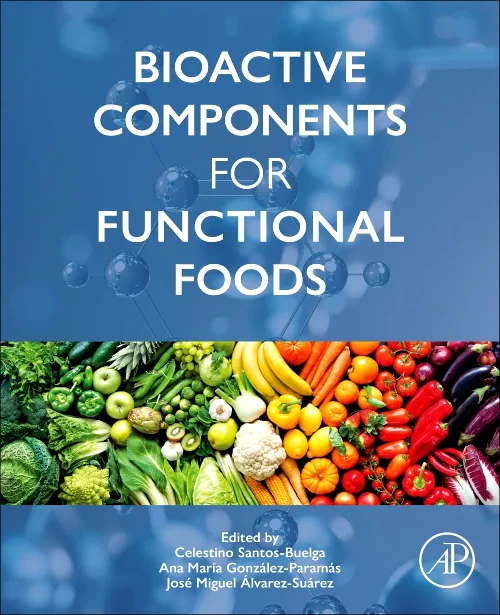 Bioactive Components for Functional Foods