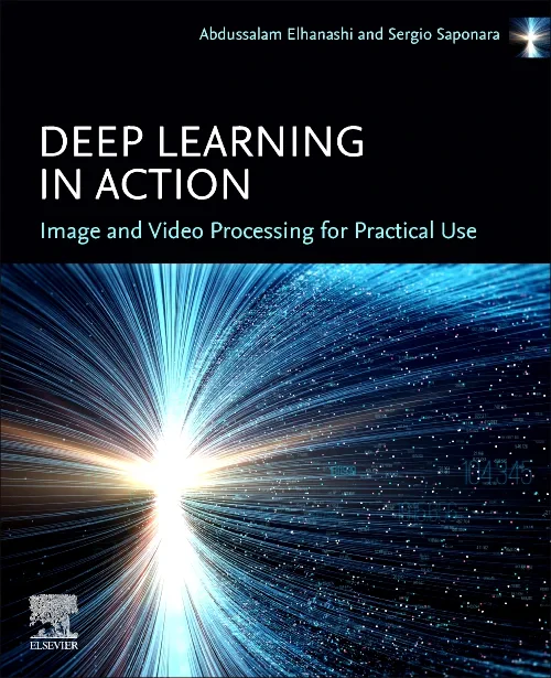 Deep Learning in Action: Image and Video Processin...