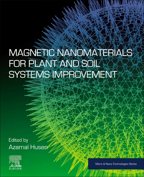 Magnetic Nanomaterials for Plant and Soil Systems ...
