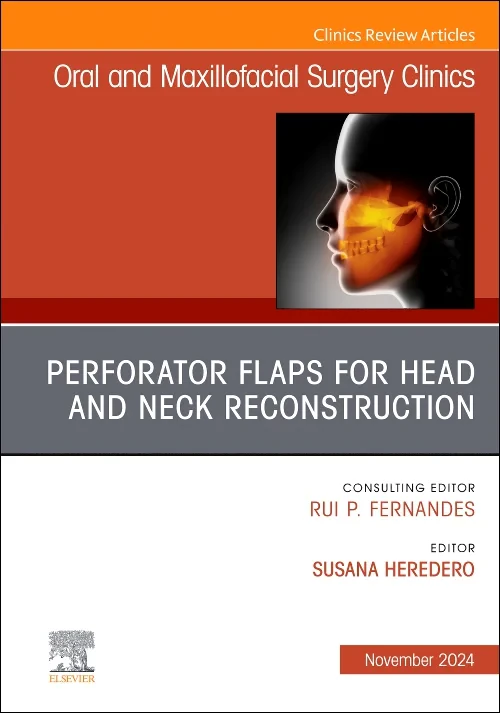 Perforator Flaps for Head and Neck Reconstruction,...