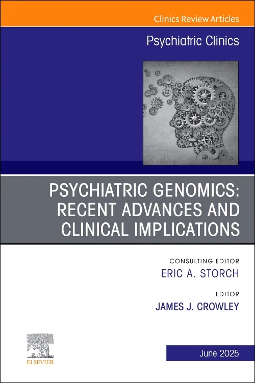 Psychiatric Genomics: Recent Advances and Clinical...