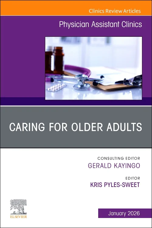Caring for Older Adults, An issue of Physician Ass...