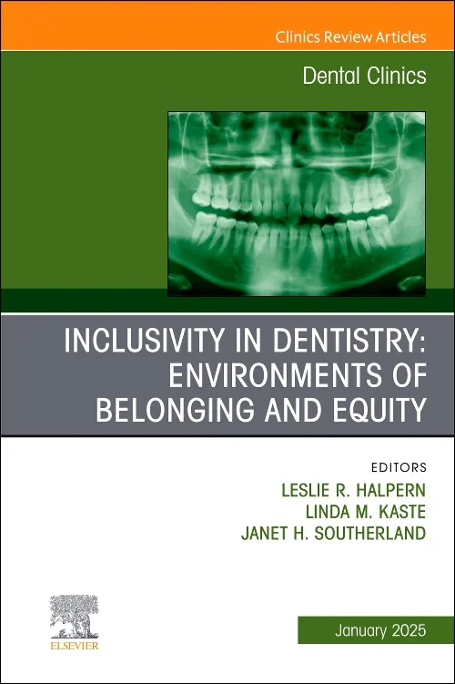 Inclusivity in Dentistry: Environments of Belongin...