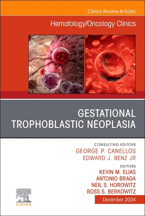 Gestational Trophoblastic Neoplasia, An Issue of H...
