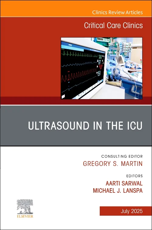 Ultrasound in the ICU, An Issue of Critical Care C...