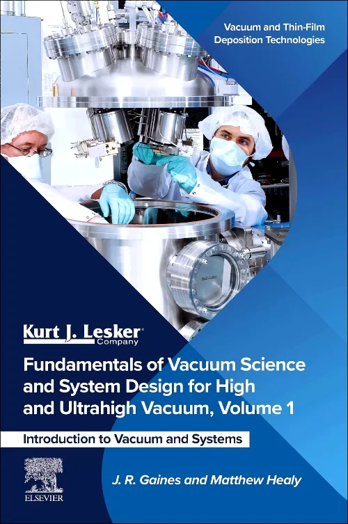 Fundamentals of Vacuum Science and System Design f...