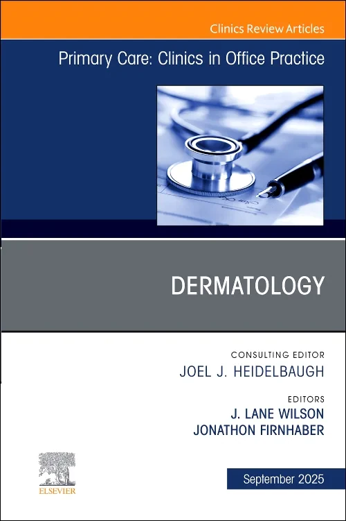 Dermatology, An Issue of Primary Care: Clinics in ...