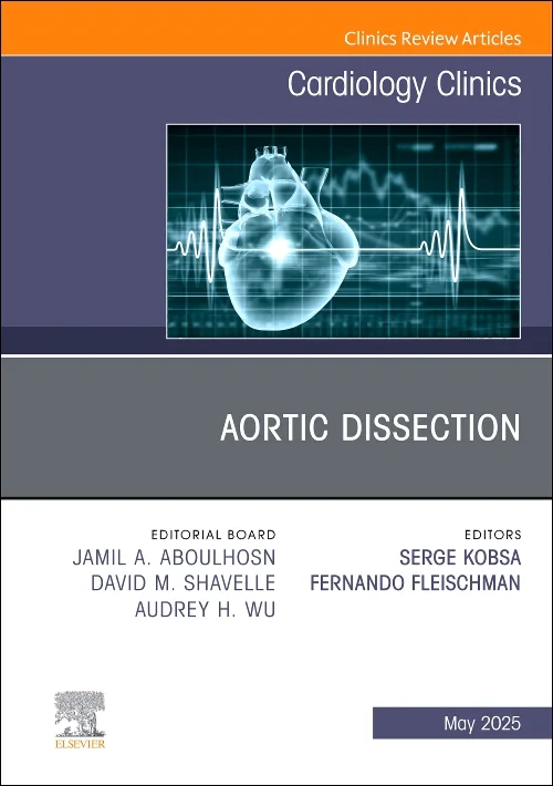 Aortic Dissection, An Issue of Cardiology Clinics
