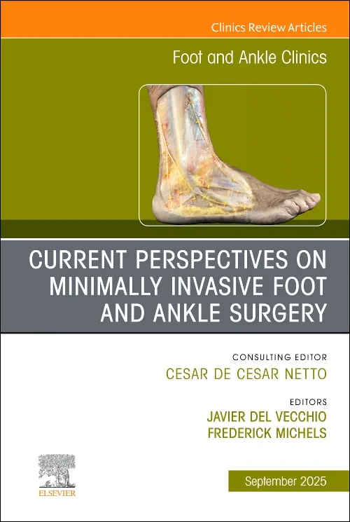 Current Perspectives on Minimally Invasive Foot an...