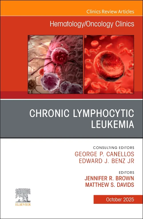 Chronic Lymphocytic Leukemia, An Issue of Hematolo...
