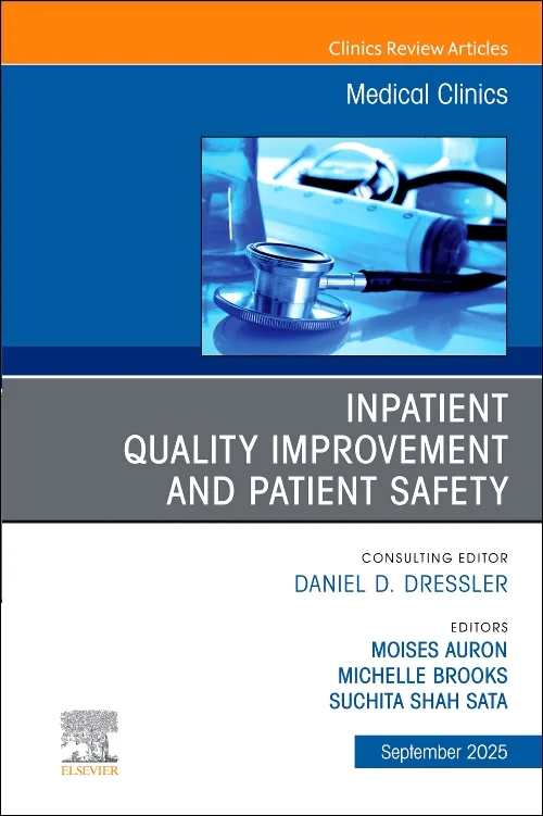 Inpatient Quality Improvement and Patient Safety, ...