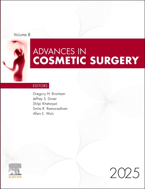 Advances in Cosmetic Surgery, 2025