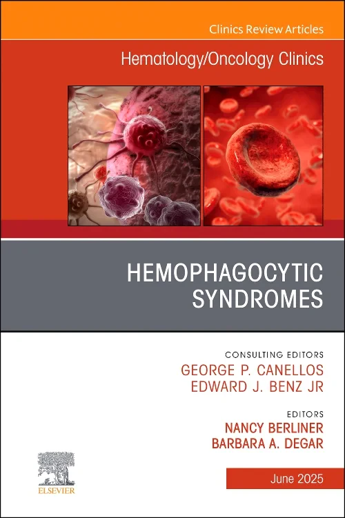 Hemophagocytic Syndromes, An Issue of Hematology/O...
