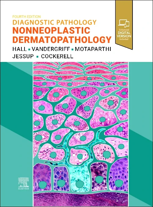 Diagnostic Pathology: Nonneoplastic Dermatopatholo...