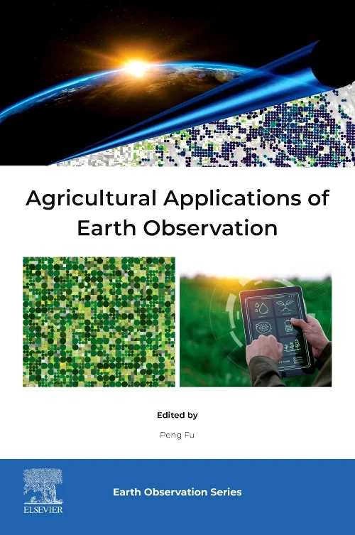 Agricultural Applications of Earth Observation