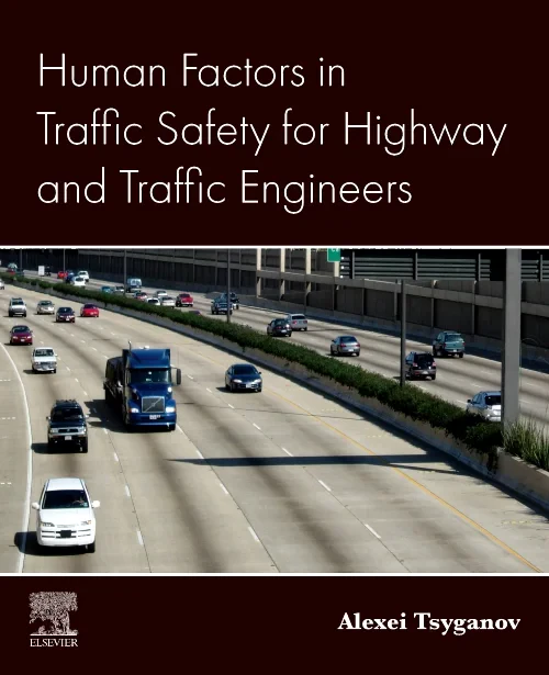 Human Factors in Traffic Safety for Highway and Tr...