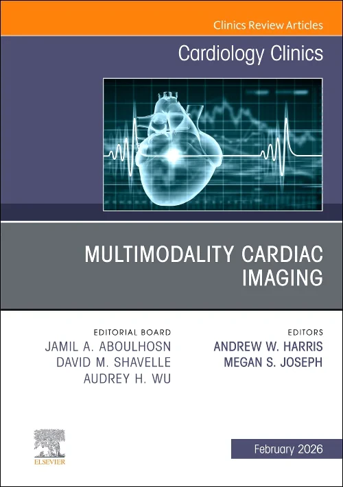 Multimodality Cardiac Imaging, An Issue of Cardiol...