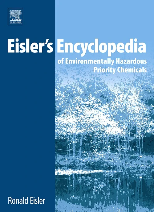 Eisler's Encyclopedia of Environmentally Hazardous...