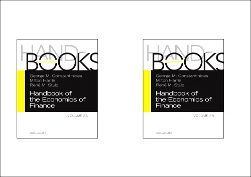 Handbook of the Economics of Finance SET:Volumes 2...