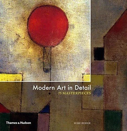 Coperta cărții "Modern Art in Detail: 75 Masterpieces" de autor necunoscut