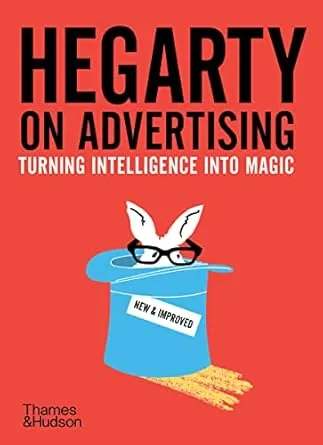 Coperta cărții "Hegarty on Advertising: Turning Intelligence Into Magic" de autor necunoscut