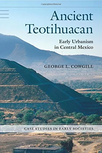 Coperta cărții "Ancient Teotihuacan: Early Urbanism in Central Mexico (Case Studies in Early Societies)" de autor necunoscut