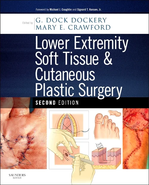 Lower Extremity Soft Tissue & Cutaneous Plastic Su...