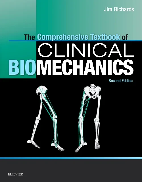 The Comprehensive Textbook of Clinical Biomechanic...