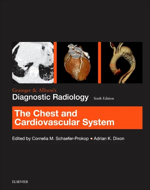 Grainger & Allison’s Diagnostic Radiology: Chest a...