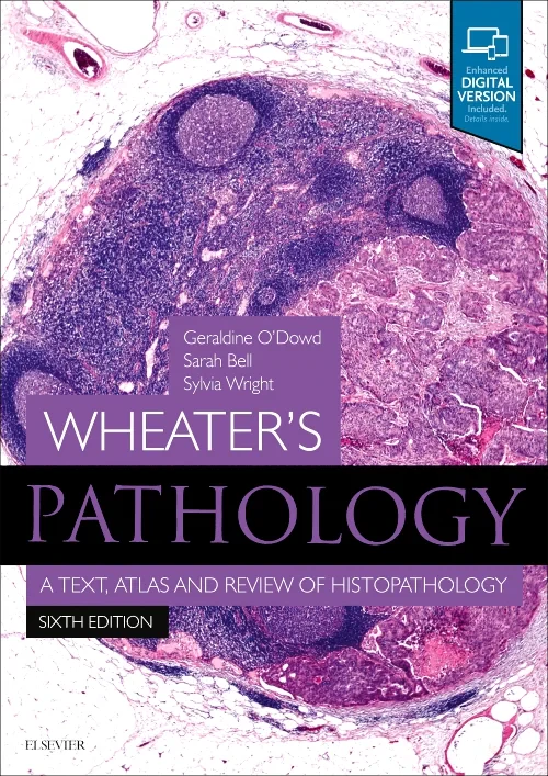 Wheater's Pathology: A Text, Atlas and Review of H...