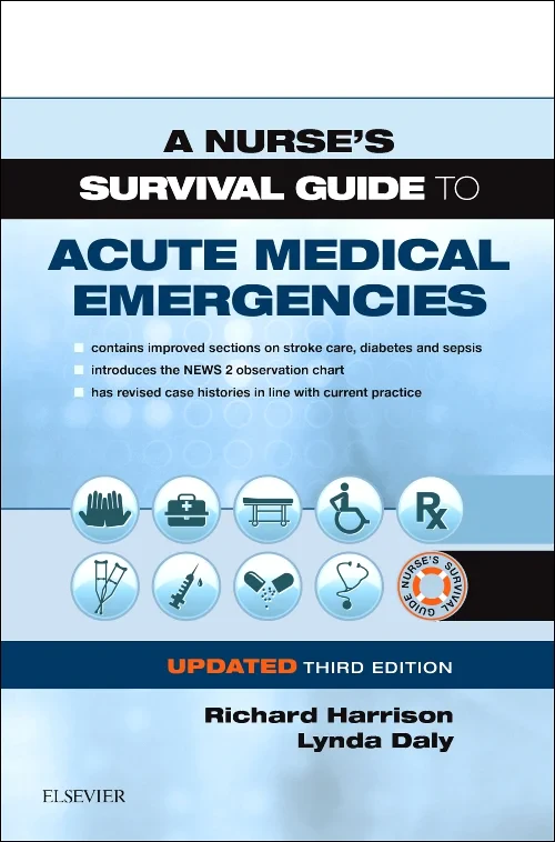 A Nurse's Survival Guide to Acute Medical Emergenc...